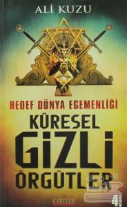 Hedef Dünya Egemenliği Küresel Gizli Örgütler