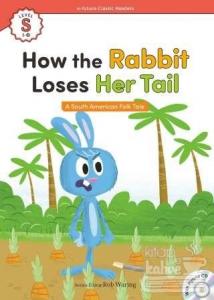How the Rabbit Loses Her Tail Kolektif