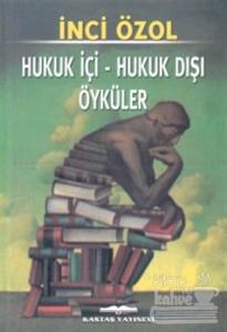 Hukuk İçi - Hukuk Dışı Öyküler