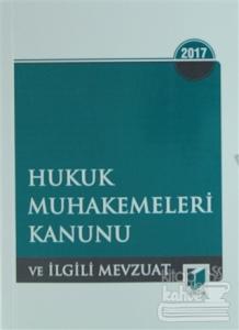 Hukuk Muhakemeleri Kanunu ve İlgili Mevzuat - Eylül 2017