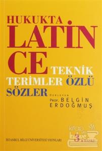 Hukukta Latince Teknik Terimler - Özlü Sözler