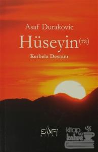 Hüseyin (ra) Kerbela Destanı