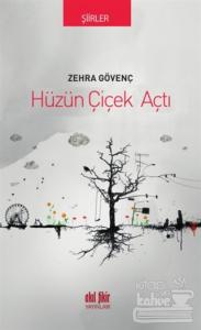 Hüzün Çiçek Açtı