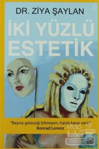 İki Yüzlü Estetik