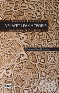 İmamiyye Şia'sında Velayet-i Fakih Teorisi İrfan Abdulhamid Fettah