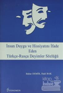 İnsan Duygu ve Hissiyatını İfade Eden Türkçe-Rusça Deyimler Sözlüğü Ba