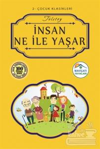İnsan Ne İle Yaşar? Lev Nikolayeviç Tolstoy