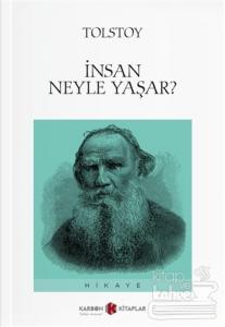 İnsan Ne İle Yaşar?