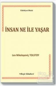 İnsan Ne İle Yaşar