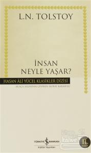 İnsan Neyle Yaşar? Lev Nikolayeviç Tolstoy