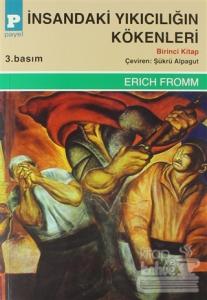 İnsandaki Yıkıcılığın Kökenleri (2 Takım Cilt) Erich Fromm