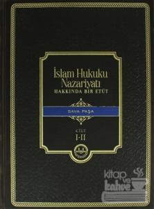 İslam Hukuku Nazariyatı Hakkında Bir Etüt ( Cilt 1-2 ) (Ciltli) Sava P