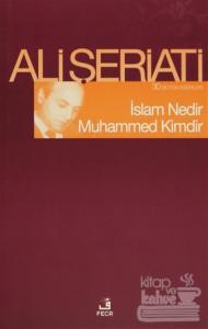 İslam Nedir Muhammed Kimdir