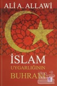 İslam Uygarlığının Buhranı