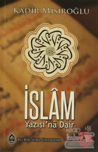 İslam Yazısı'na Dair