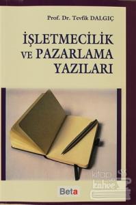 İşletmecilik ve Pazarlama Yazıları