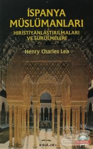 İspanya Müslümanları - Hıristiyanlaştırılmaları ve Sürülmeleri