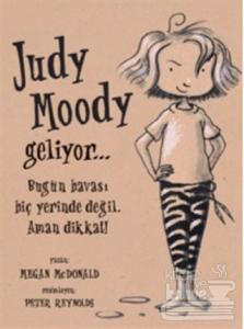 Judy Moody Geliyor...  Bugün Havası Hiç Yerinde Değil. Aman Dikkat!