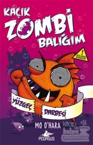 Kaçık Zombi Balığım - Yüzgeç Darbesi