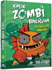 Kaçık Zombi Balığım - Yüzgeçler Aşkına (Ciltli)