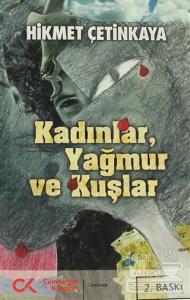 Kadınlar, Yağmur ve Kuşlar