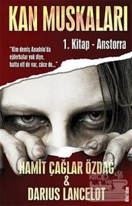 Kan Muskaları - 1. Kitap Anstorra