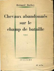 Chevaux Abandonnes Sur Le Champ De Bataille Bernard Barbey