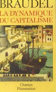 La Dynamique du Capitalisme Fernand Braudel
