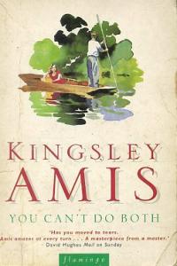 You Can't Do Both Kingsley Amis