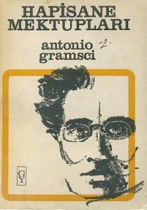 Hapishane Mektupları Antonio Gramsci