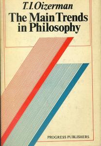 The Main Trends In Philosophy Theodor I. Oizerman
