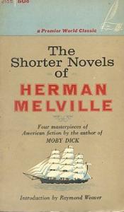 The Shorter Novels of Herman Melville Herman Melville