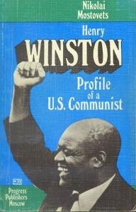 Henry Winston Profile of a U.S. Communist Nikolai Mostovets