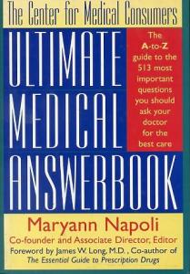The Center for Medical Consumers Ultimate Medical Answerbook Maryann N