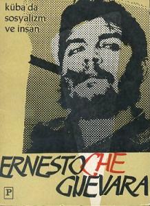 Küba'da Sosyalizm ve İnsan Ernesto Che Guevara