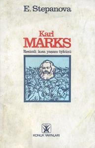 Karl Marx Resimli Kısa Yaşam Öyküsü E. Stepanova