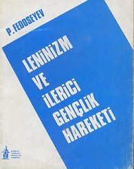 Leninizm ve İlerici Gençlik Hareketi P. N. Fedoseyev