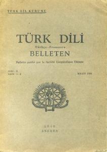 Türk Dili Belleten Seri: II Sayı: 3 - 4 Mayıs 1940 Kolektif