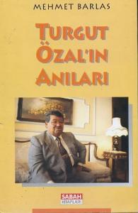 Turgut Özal'ın Anıları Mehmet Barlas