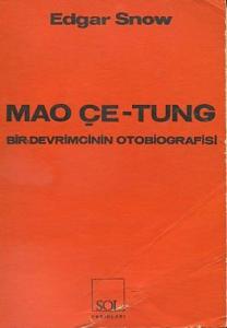 Mao Çe-Tung Bir Devrimcinin Otobiyografisi Edgar Snow