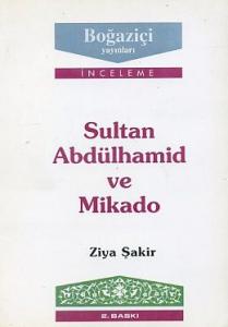 Sultan Abdülhamid ve Mikado Ziya Şakir
