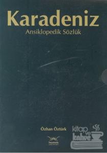 Karadeniz Ansiklopedik Sözlük 2. Cilt (Ciltli) Özhan Öztürk