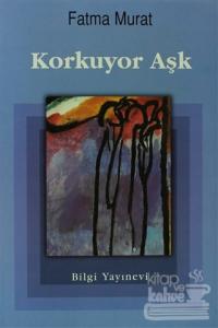 Korkuyor Aşk