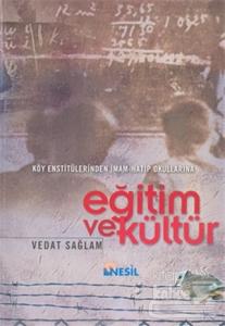 Köy Enstitülerinden İmam-Hatip Okullarına Eğitim ve Kültür