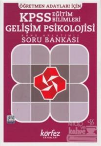 KPSS Eğitim Bilimleri Gelişim Psikolojisi Konu Anlatımlı Soru Bankası
