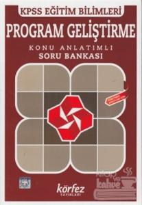 KPSS Eğitim Bilimleri Program Geliştirme Konu Anlatımlı Soru Bankası