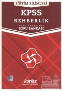 KPSS Eğitim Bilimleri Rehberlik Konu Anlatımlı Soru Bankası