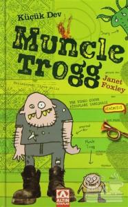 Küçük Dev Muncle Trogg (Ciltli)