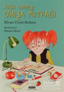 Küçük Gurmeye Dünya Mutfağı