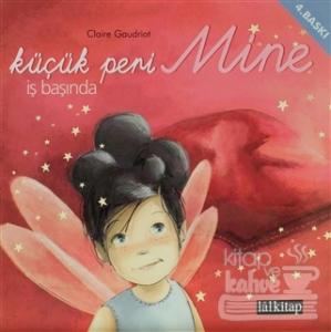 Küçük Peri Mine İş Başında